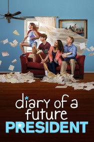 Watch free Diary of a Future President movies online on on MoviesJoy Alternatives site