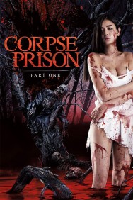 Watch Free Movies  Corpse Prison: Part 1 Full HD Online | M4uHD