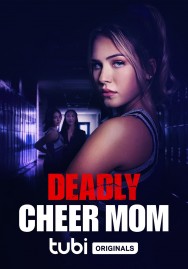 Stream Deadly Cheer Mom in Full HD for Free on MoviesJoy