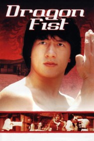 Watch free Dragon Fist movies online on on MoviesJoy Alternatives site