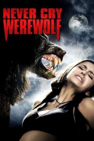 Watch Free Never Cry Werewolf Movies HD Online FMovies Alternatives site