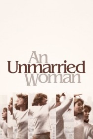 Stream An Unmarried Woman Movies in HD Free on MoviesJoy