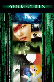 Stream The Animatrix in Full HD for Free on MoviesJoy