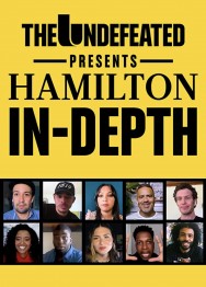 Watch Free The Undefeated Presents: Hamilton In-Depth Movies HD Online FMovies Alternatives site