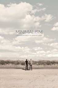 Stream Minimalism: A Documentary About the Important Things Movies in HD Free on MoviesJoy