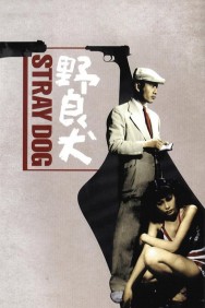 Watch free Stray Dog movies online on on MoviesJoy Alternatives site