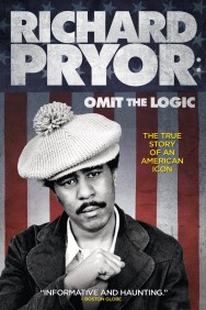 Stream Richard Pryor: Omit the Logic Movies in HD Free on MoviesJoy