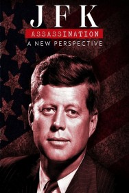 JFK Assassination: A New Perspective Watch free JFK Assassination: A New Perspective movies online on on MoviesJoy Alternatives site