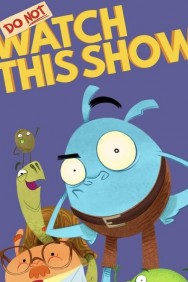 Watch Free Do Not Watch This Show Movies HD Online FMovies Alternatives site