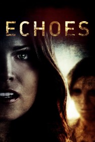 Stream Echoes Movies in HD Free on MoviesJoy