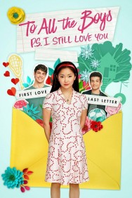 Stream To All the Boys: P.S. I Still Love You in Full HD for Free on MoviesJoy