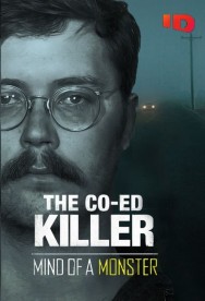 Watch Free The Co-Ed Killer: Mind of a Monster Movies HD Online FMovies Alternatives site