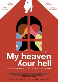 Watch free My Heaven, Your Hell movies online