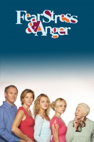 Fear, Stress & Anger