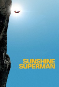 Stream Sunshine Superman Movies in HD Free on MoviesJoy