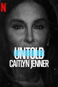 Stream Untold: Caitlyn Jenner Movies in HD Free on MoviesJoy