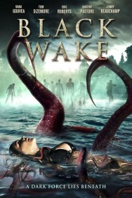 Stream Black Wake Movies in HD Free on MoviesJoy