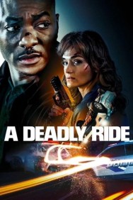 A Deadly Ride A Deadly Ride in High Quality – Free on HDToday