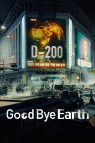 Stream Goodbye Earth in Full HD for Free on MoviesJoy