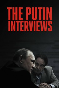 Stream The Putin Interviews in Full HD for Free on MoviesJoy