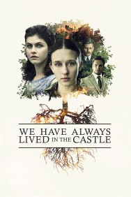 Stream We Have Always Lived in the Castle in Full HD for Free on MoviesJoy