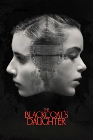 Stream The Blackcoat's Daughter Movies in HD Free on MoviesJoy