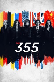 Stream The 355 in Full HD for Free on MoviesJoy