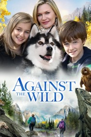 Watch Free Against the Wild Movies Full HD Online on MovieJoy