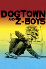 Watch Free Dogtown and Z-Boys Movies HD Online FMovies Alternatives site