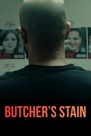 Watch Butcher's Stain movies free on MoviesJoy