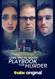 Stream Love You to Death: Playbook for Murder Movies in HD Free on MoviesJoy