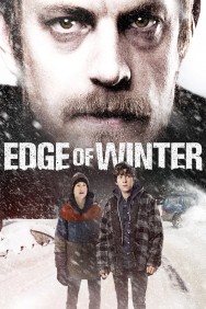 Stream Edge of Winter Movies in HD Free on MoviesJoy