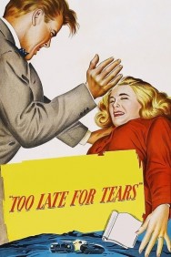 Watch Free Too Late for Tears Movies HD Online FMovies Alternatives site