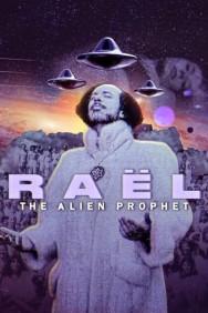 Stream Raël: The Alien Prophet in Full HD for Free on MoviesJoy