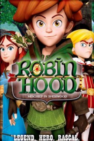 Robin Hood – Mischief In Sherwood Robin Hood – Mischief In Sherwood in High Quality – Free on HDToday