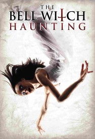 Watch free The Bell Witch Haunting movies online on on MoviesJoy Alternatives site