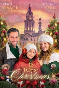Watch Free 12 Toys of Christmas Movies HD Online HDToday