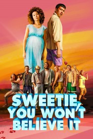 Stream Sweetie, You Won't Believe It in Full HD for Free on MoviesJoy