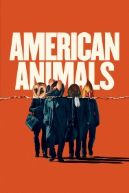 Watch free American Animals movies online on on MoviesJoy Alternatives site