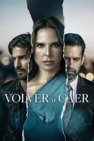 Stream Volver a caer in Full HD for Free on MoviesJoy