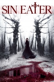 Stream Sin Eater in Full HD for Free on MoviesJoy