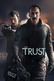 Stream The Trust in Full HD for Free on MoviesJoy