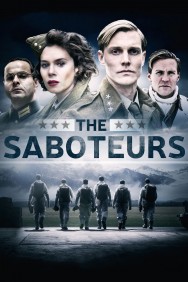 Stream The Saboteurs in Full HD for Free on MoviesJoy