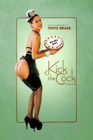 Watch free Kick the Cock movies online on on MoviesJoy Alternatives site