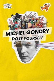 Stream Michel Gondry: Do it Yourself Movies in HD Free on MoviesJoy