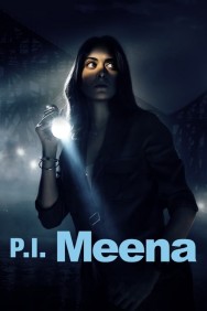 Stream P.I. Meena in Full HD for Free on MoviesJoy