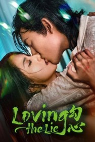 Loving the Lie Loving the Lie in High Quality – Free on HDToday