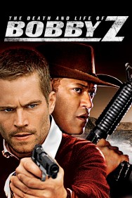 Watch Free The Death and Life of Bobby Z Movies HD Online FMovies Alternatives site