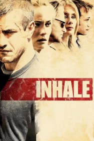 Stream Inhale Movies in HD Free on MoviesJoy