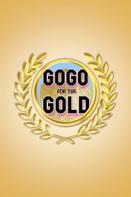 Watch free GoGo for the Gold movies online on on MoviesJoy Alternatives site